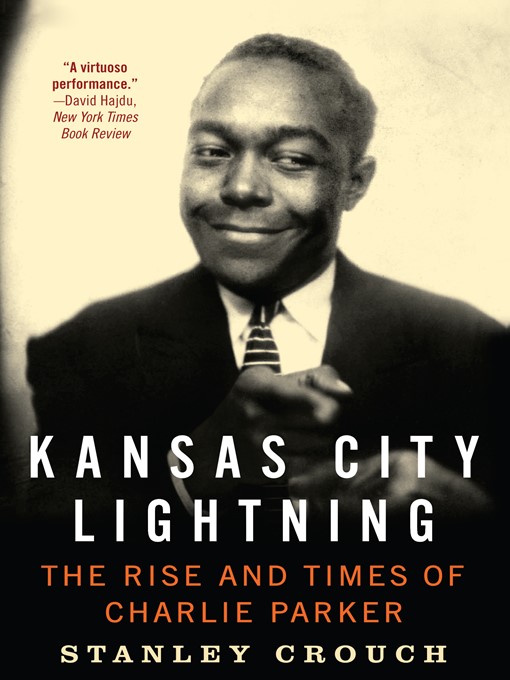 Title details for Kansas City Lightning by Stanley Crouch - Available